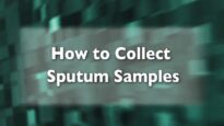 How to Collect Sputum Samples