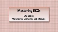 Intro to EKG Interpretation – Waveforms, Segments, and Intervals
