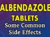 Albendazole side effects common side effects of albenda