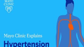Mayo Clinic Explains Hypertension
