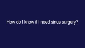 How do I know if I need sinus surgery