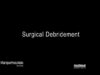 Surgical Debridement Of A Wound Best Multispeciality