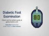 Diabetic Foot Examination – OSCE Guide (Latest)