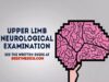 Upper Limb Neurological Examination – OSCE Guide (old version) _ UKMLA _ CPSA