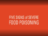 Symptoms of Severe Food Poisoning – Centers for Disease Control and Prevention (CDC)