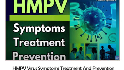 HMPV Virus Symptoms Treatment And Prevention-6