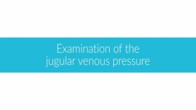 Examination of the Jugular Venous Pressure Clinical Examinatio
