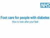 Foot care for people with diabetes How to look after