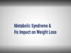 Metabolic Syndrome Its Impact On Weight Loss