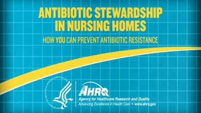 Antibiotic Stewardship in Nursing Homes How You Can PreventAnt