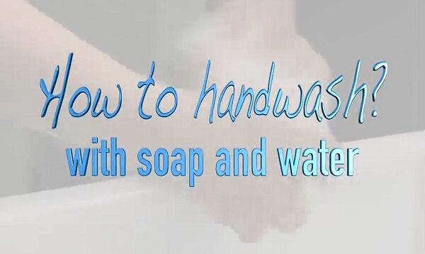 WHO How to handwash With soap and water