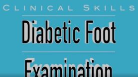 Diabetic Foot Examination – Clinical Skills